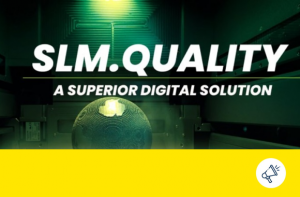 SLM Solutions Launches SLM.Quality: A Superior Digital Quality Assurance Solution