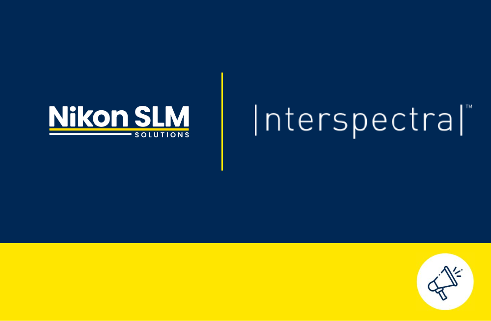 Nikon SLM Solutions and Interspectral Partner to Deliver Advanced Quality Assurance and Process Monitoring for Metal Additive Manufacturing